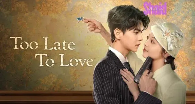 مسلسل فات الأوان على الحب Too Late to Love الحلقة 3 الثالثة مترجمة